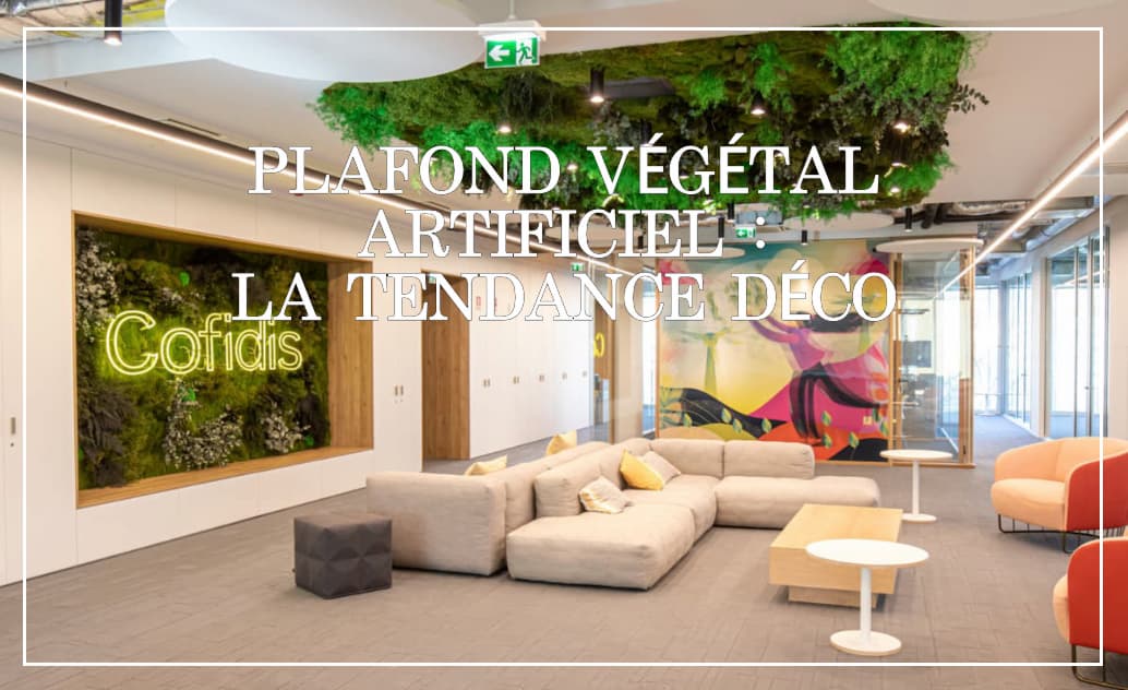 Plafond végétal artificiel : design et sans entretien