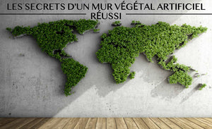 LES SECRETS D'UN FAUX MUR VÉGÉTAL D'INTÉRIEUR